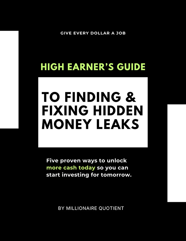 The High Earner's Guide to Finding and Fixing Hidden Money Leaks